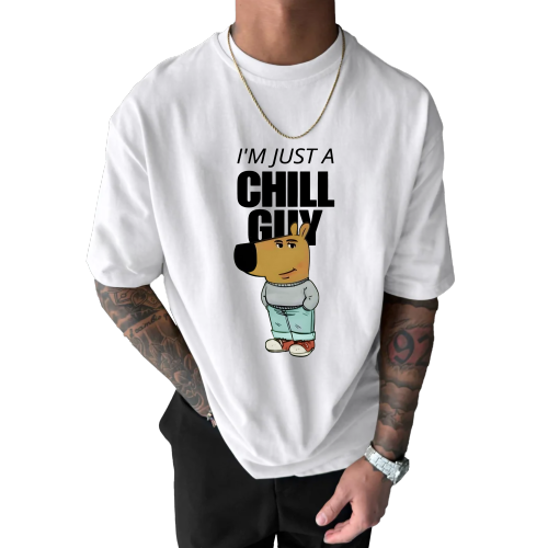 I'm just a Chill guy