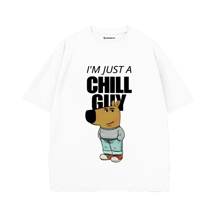 I'm just a Chill guy